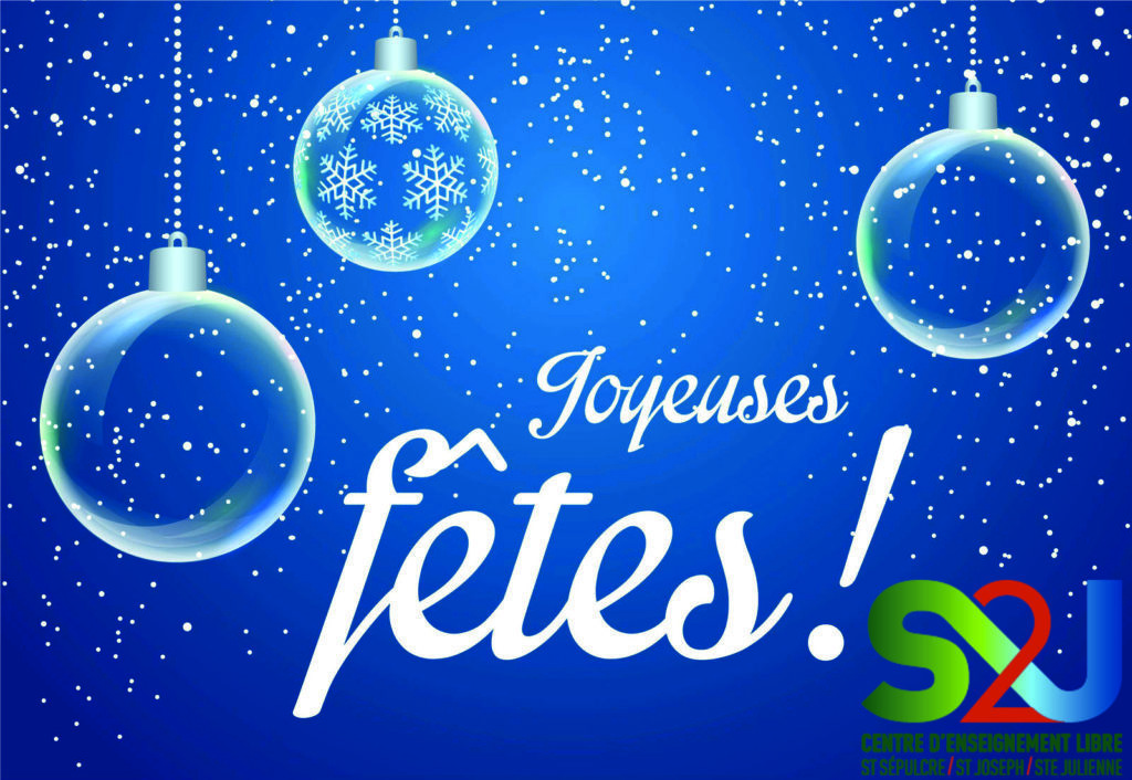 Joyeuses fêtes !  S2J, Centre d'Enseignement Libre à Liège